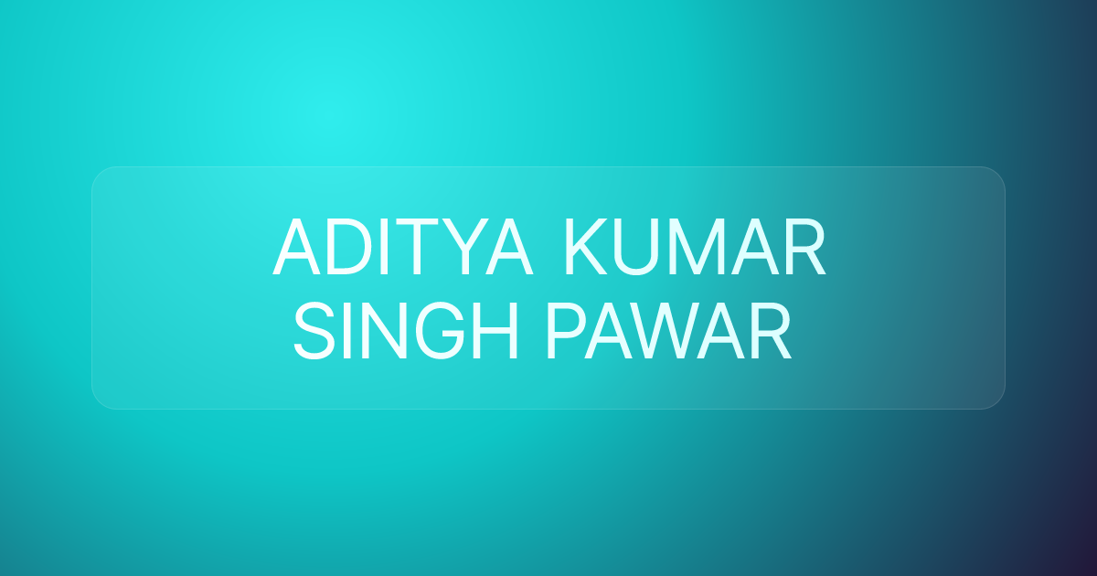 ADITYA KUMAR SINGH PAWAR