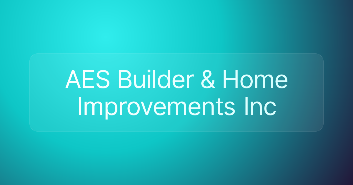 AES Builder & Home Improvements Inc