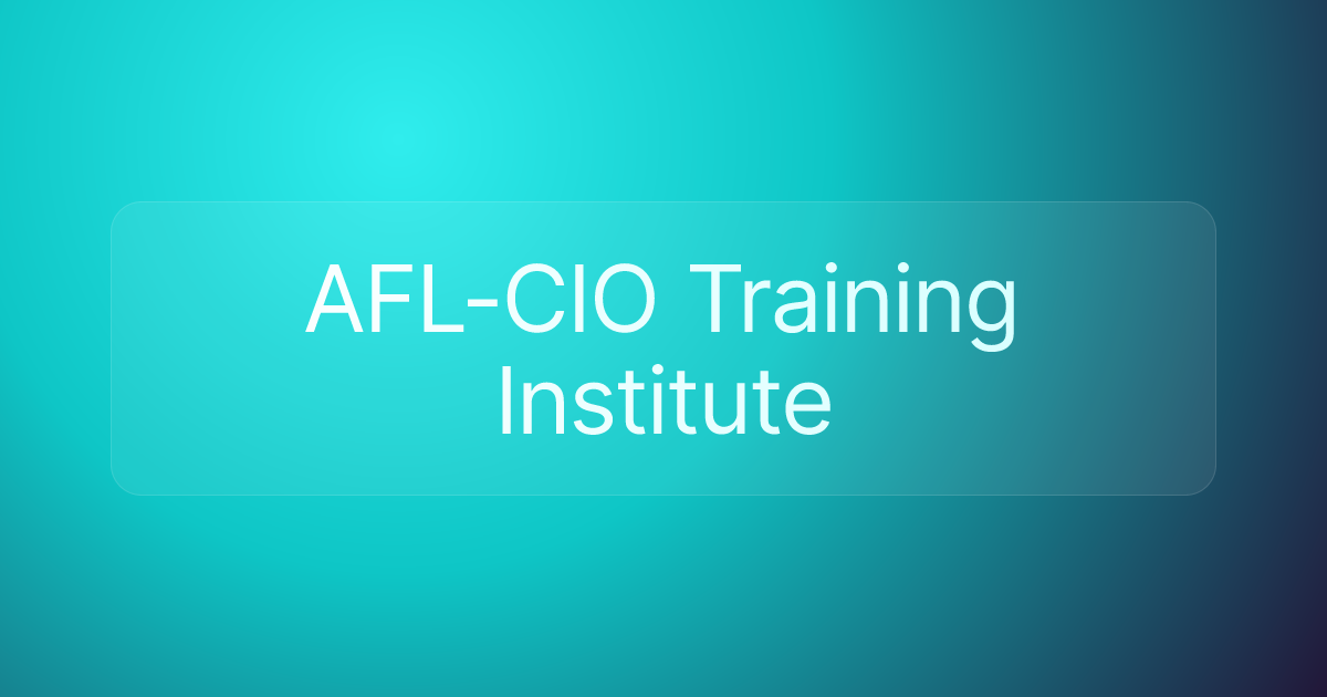 AFL-CIO Training Institute