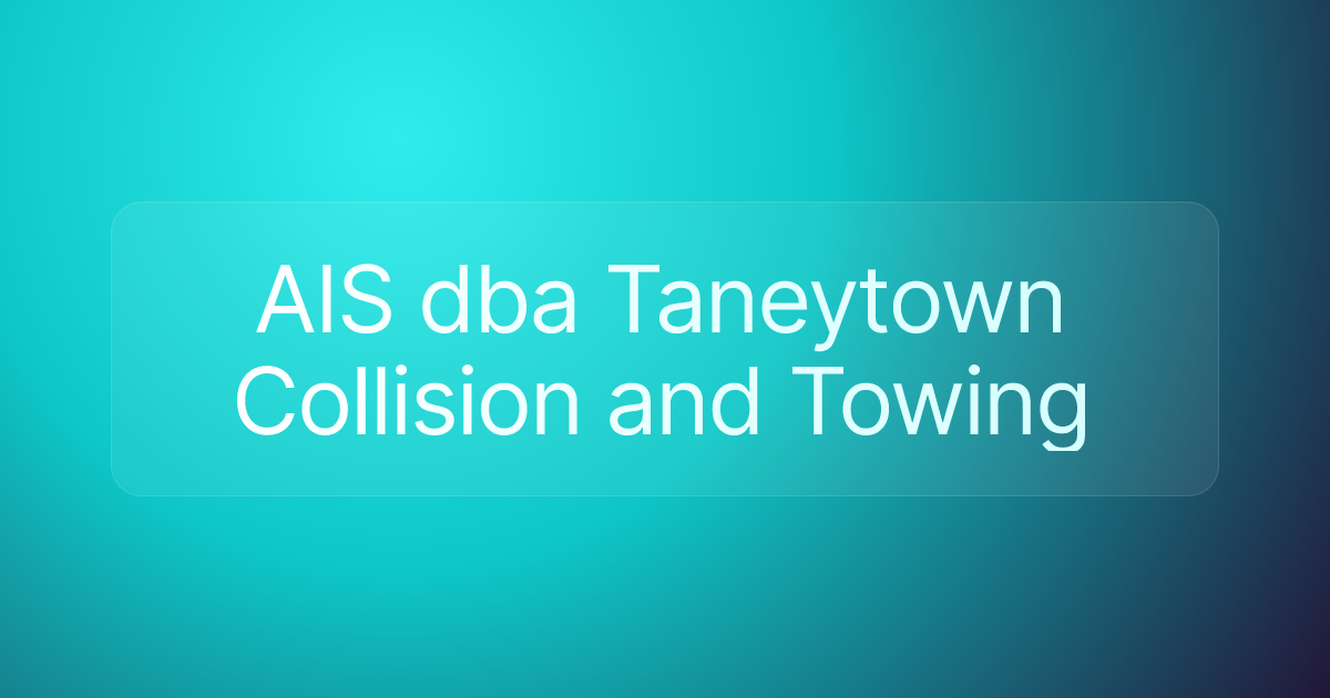 AIS dba Taneytown Collision and Towing