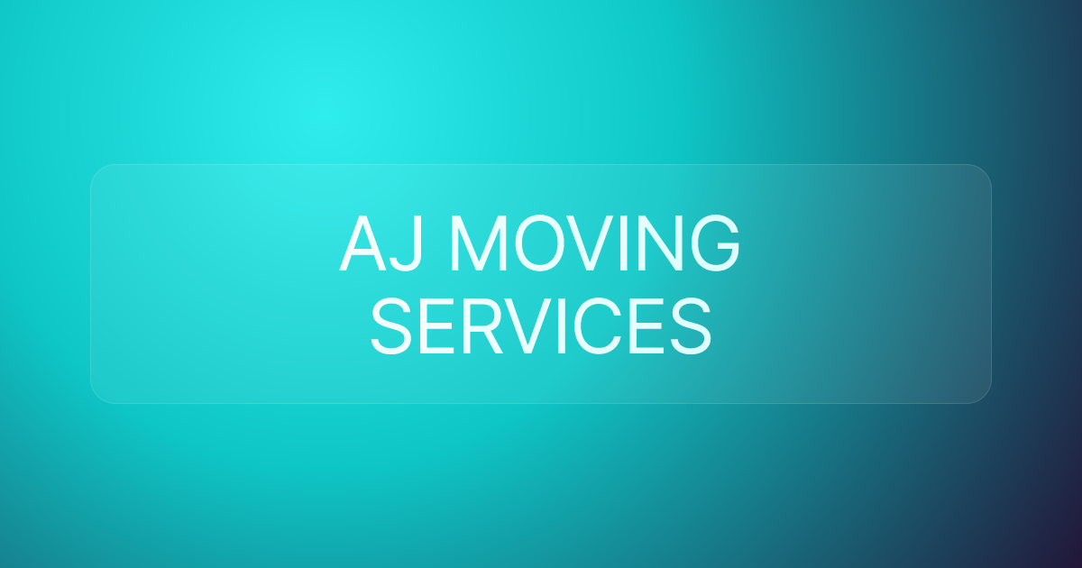 AJ MOVING SERVICES