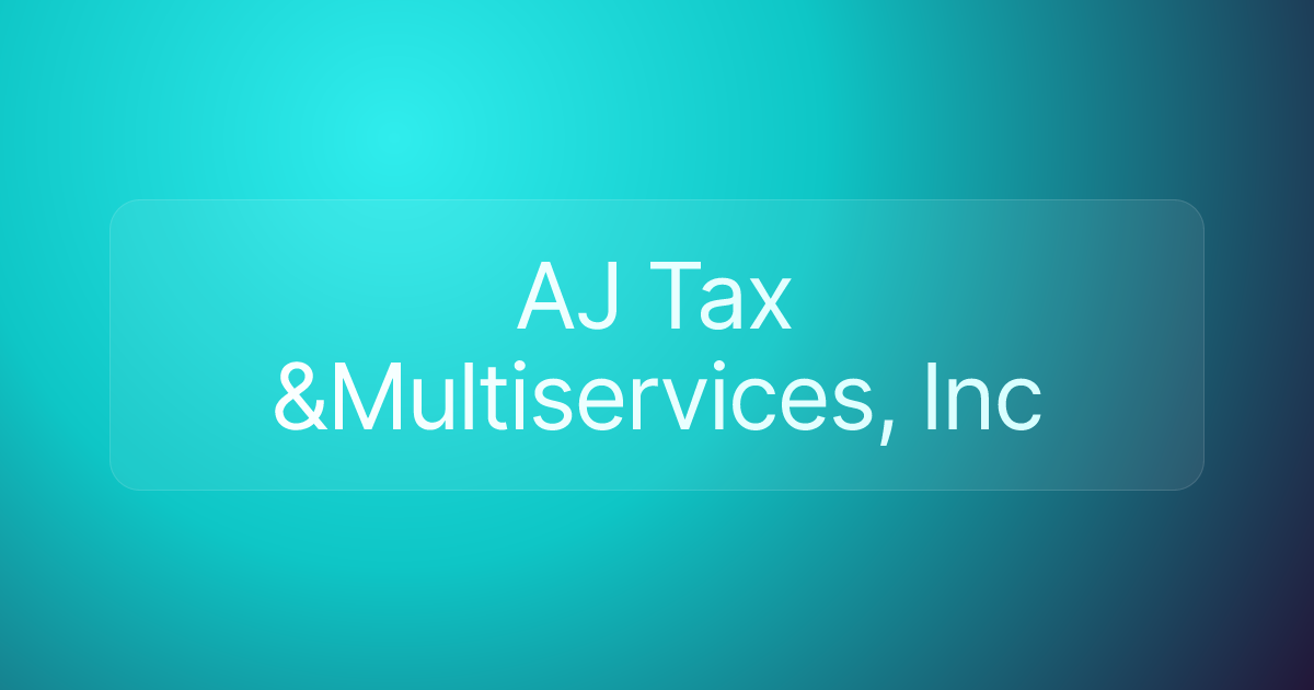 AJ Tax &Multiservices, Inc