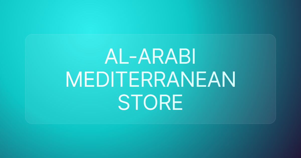 AL-ARABI MEDITERRANEAN STORE
