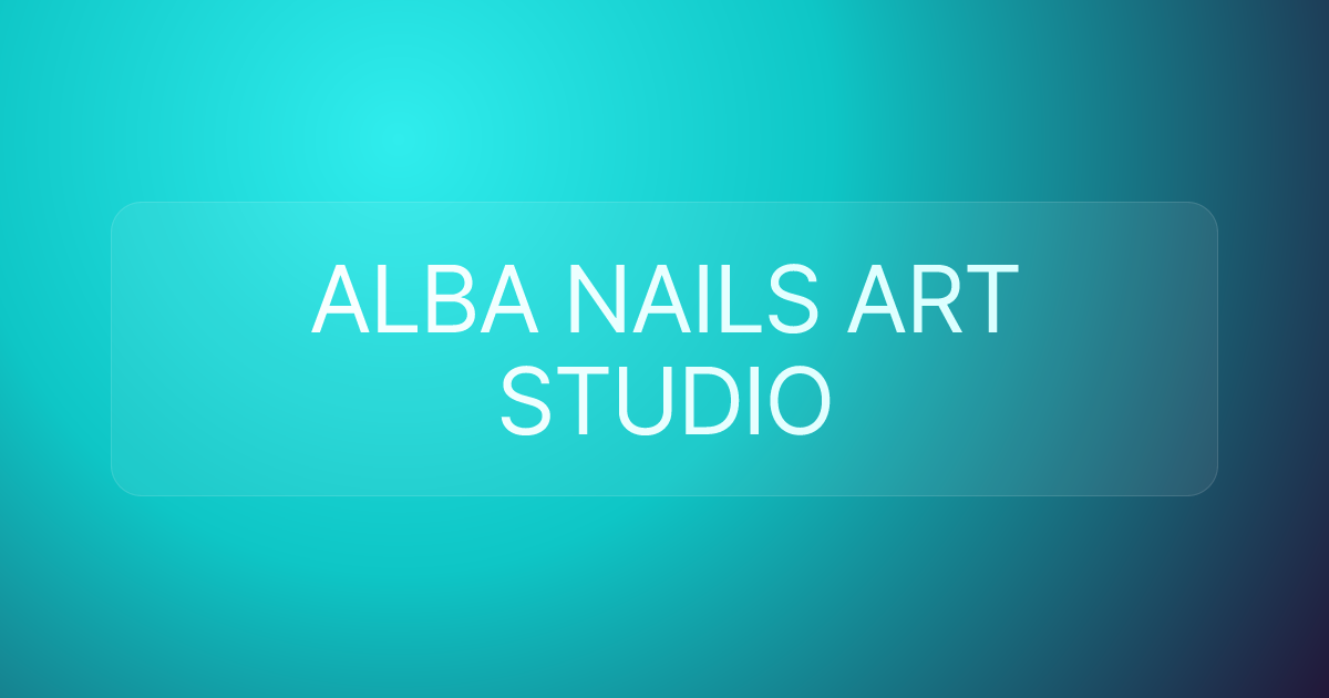 ALBA NAILS ART STUDIO