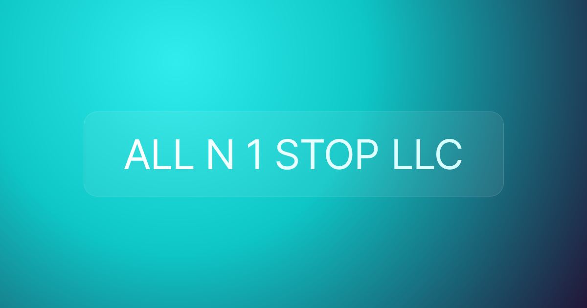 ALL N 1 STOP LLC
