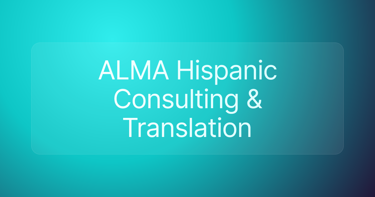 ALMA Hispanic Consulting & Translation