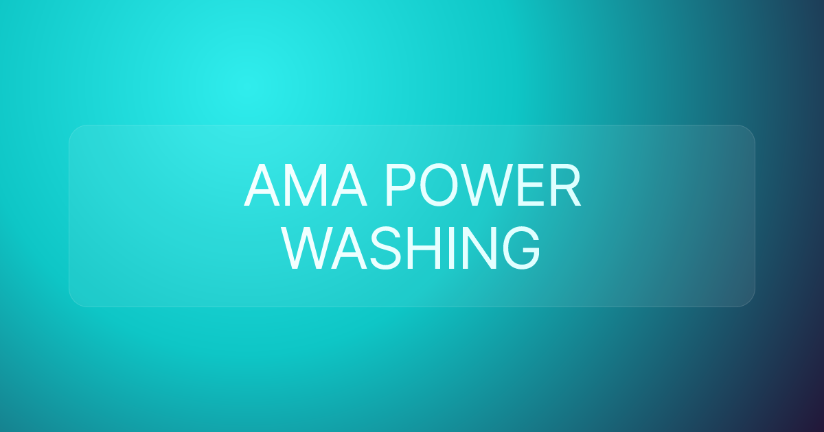 AMA POWER WASHING