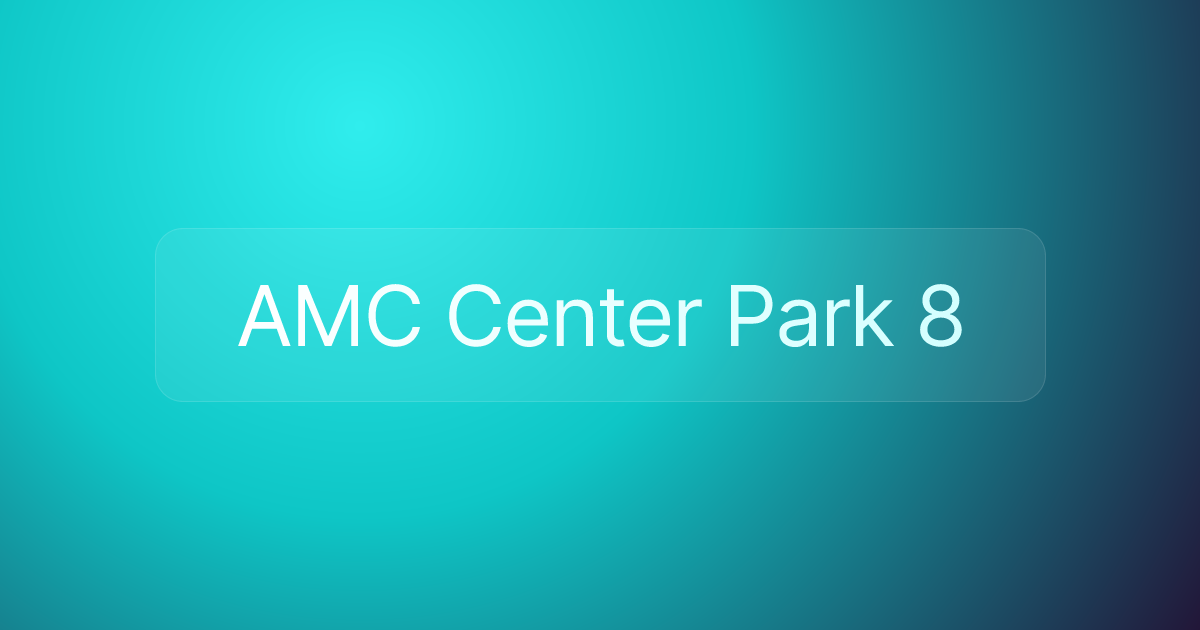 AMC Center Park 8