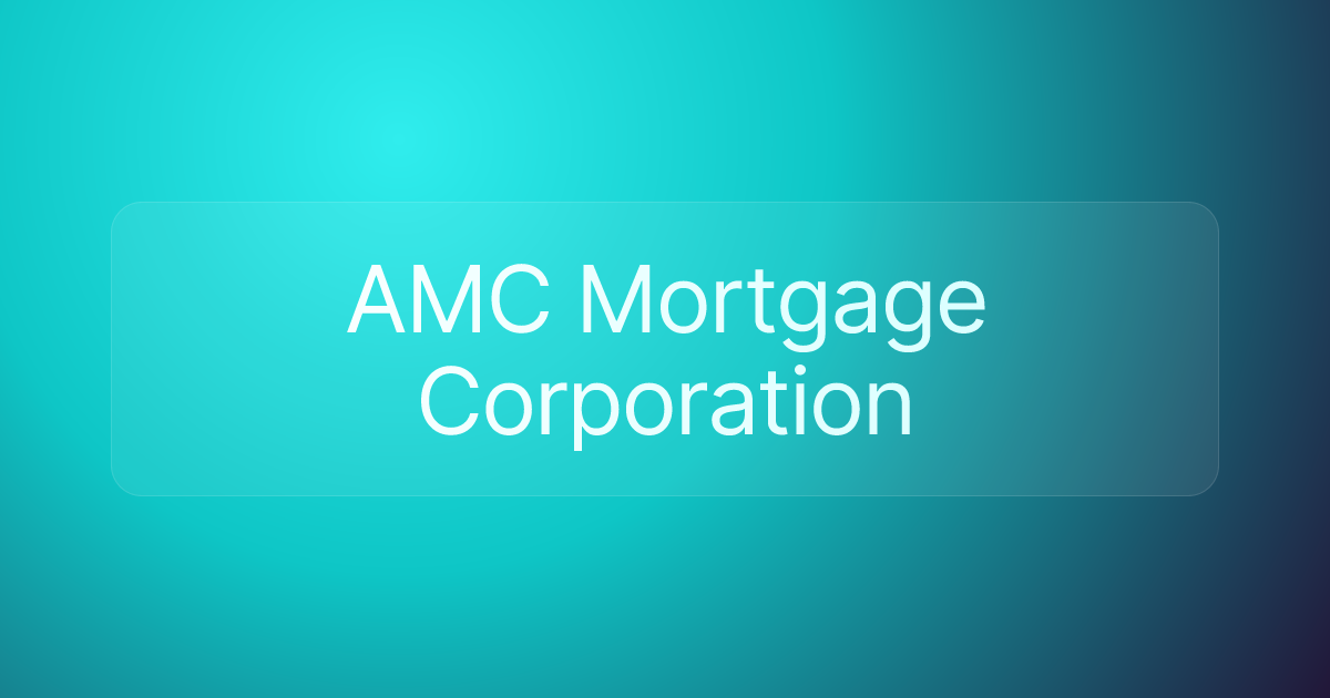 AMC Mortgage Corporation