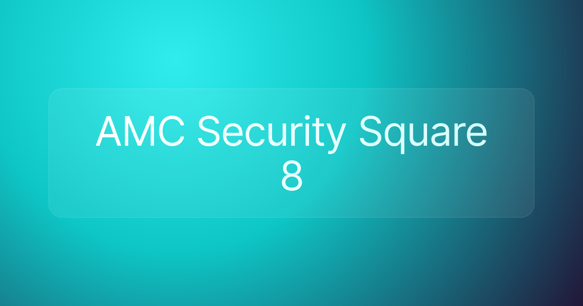 AMC Security Square 8