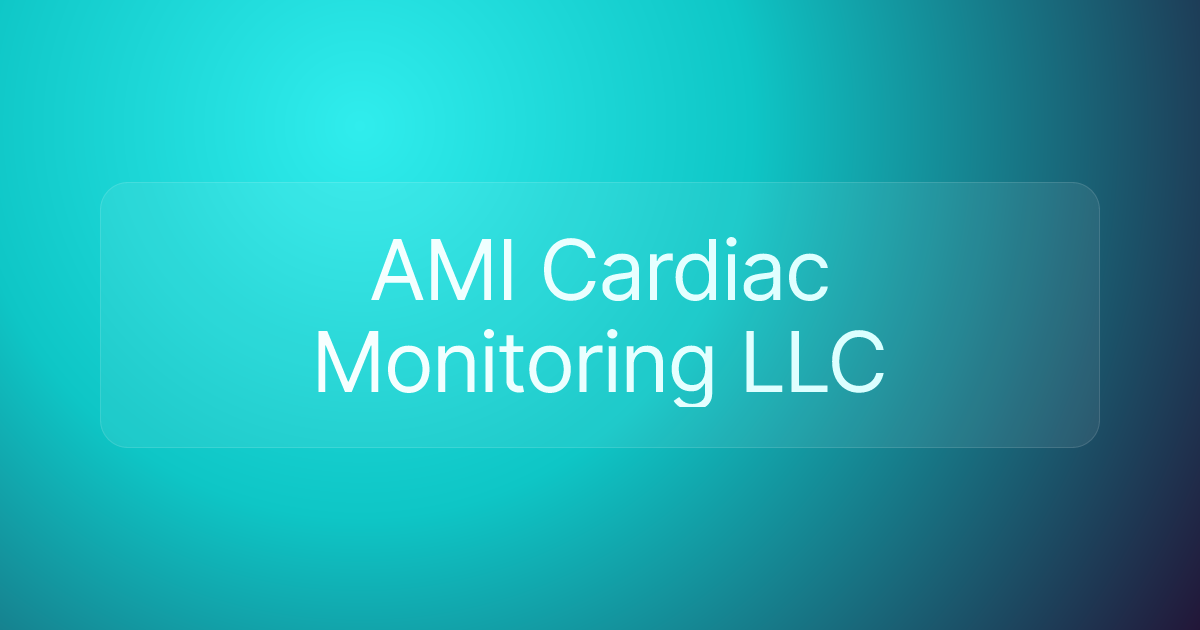 AMI Cardiac Monitoring LLC