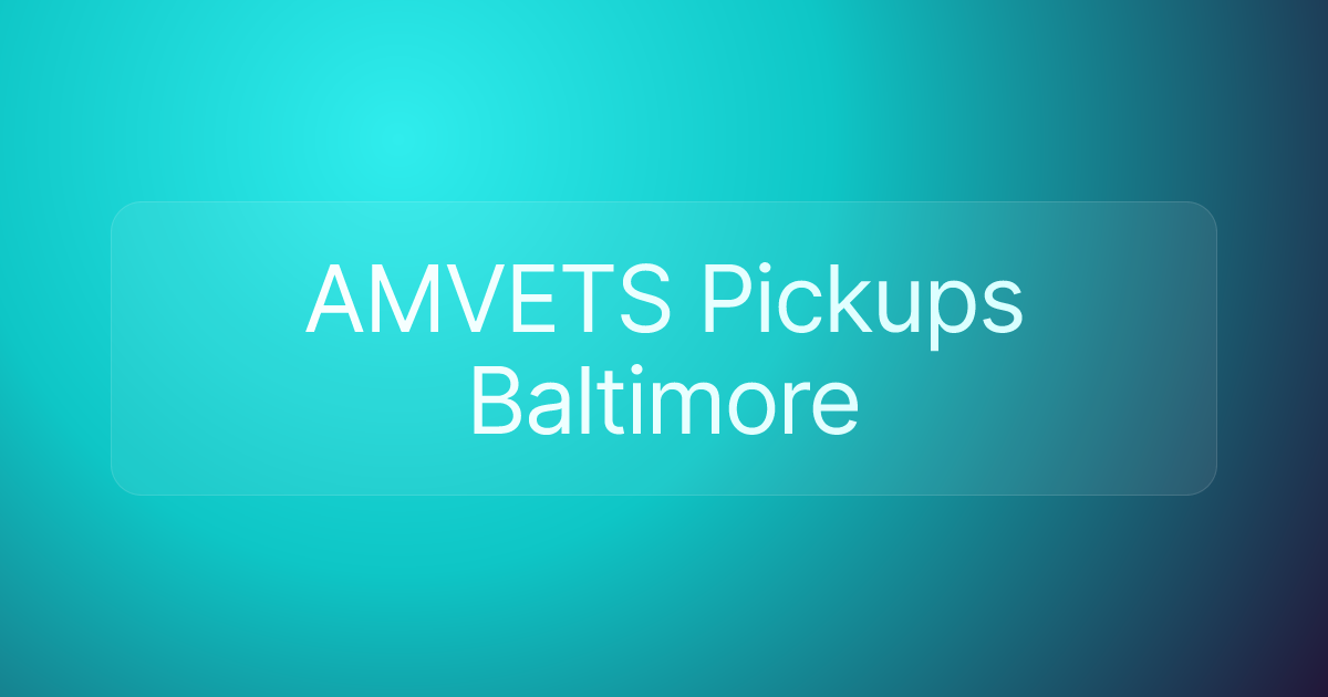 AMVETS Pickups Baltimore