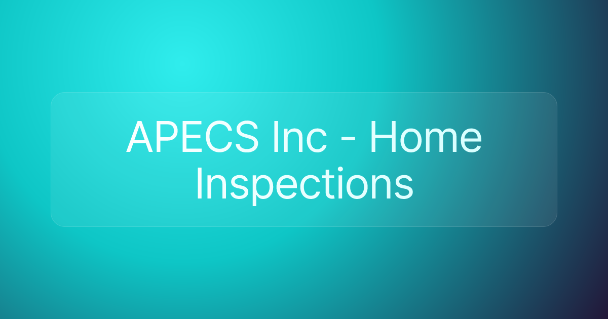 APECS Inc - Home Inspections