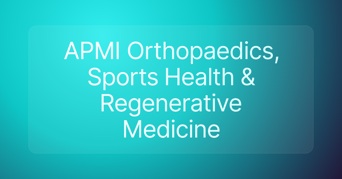APMI Orthopaedics, Sports Health & Regenerative Medicine