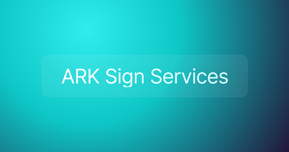 ARK Sign Services