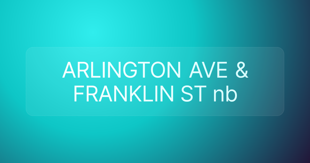 ARLINGTON AVE & FRANKLIN ST nb