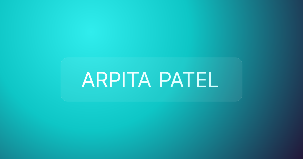 ARPITA PATEL