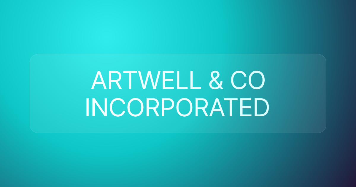 ARTWELL & CO INCORPORATED