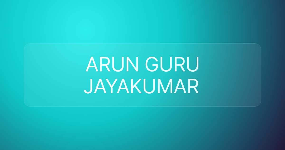 ARUN GURU JAYAKUMAR