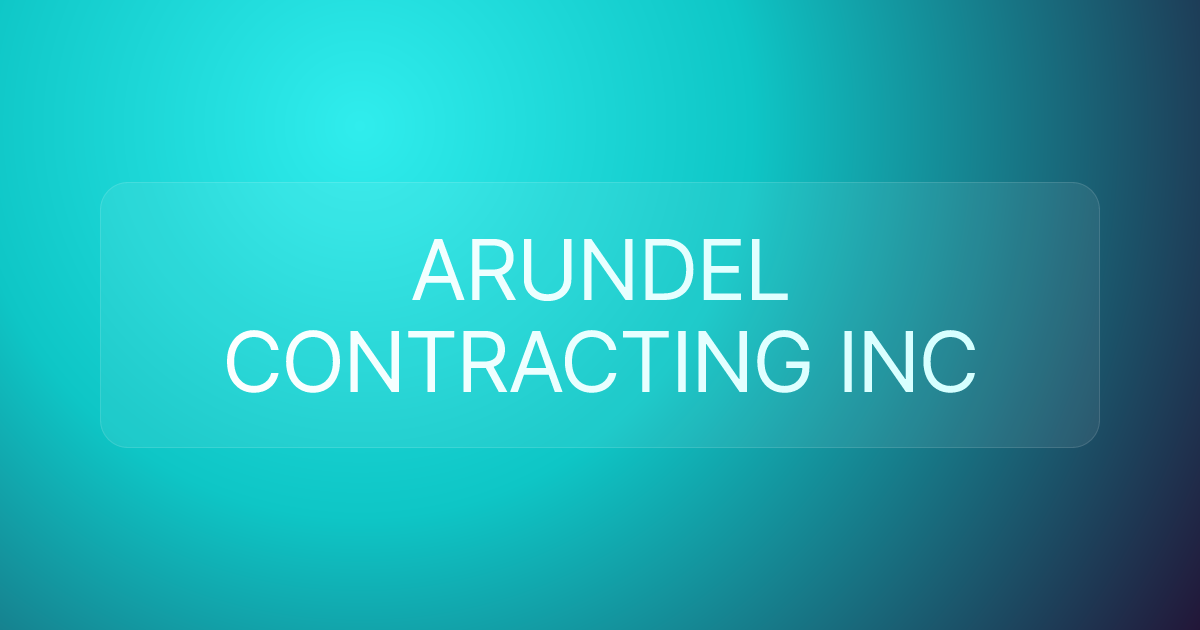 ARUNDEL CONTRACTING INC