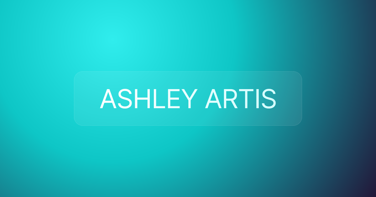 ASHLEY ARTIS