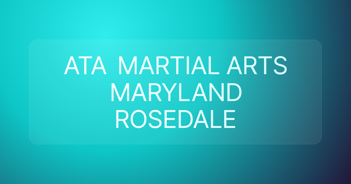 ATA MARTIAL ARTS MARYLAND ROSEDALE