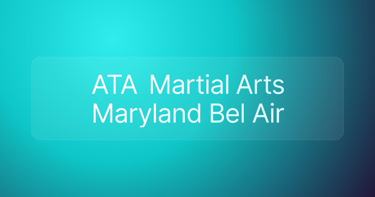 ATA Martial Arts Maryland Bel Air