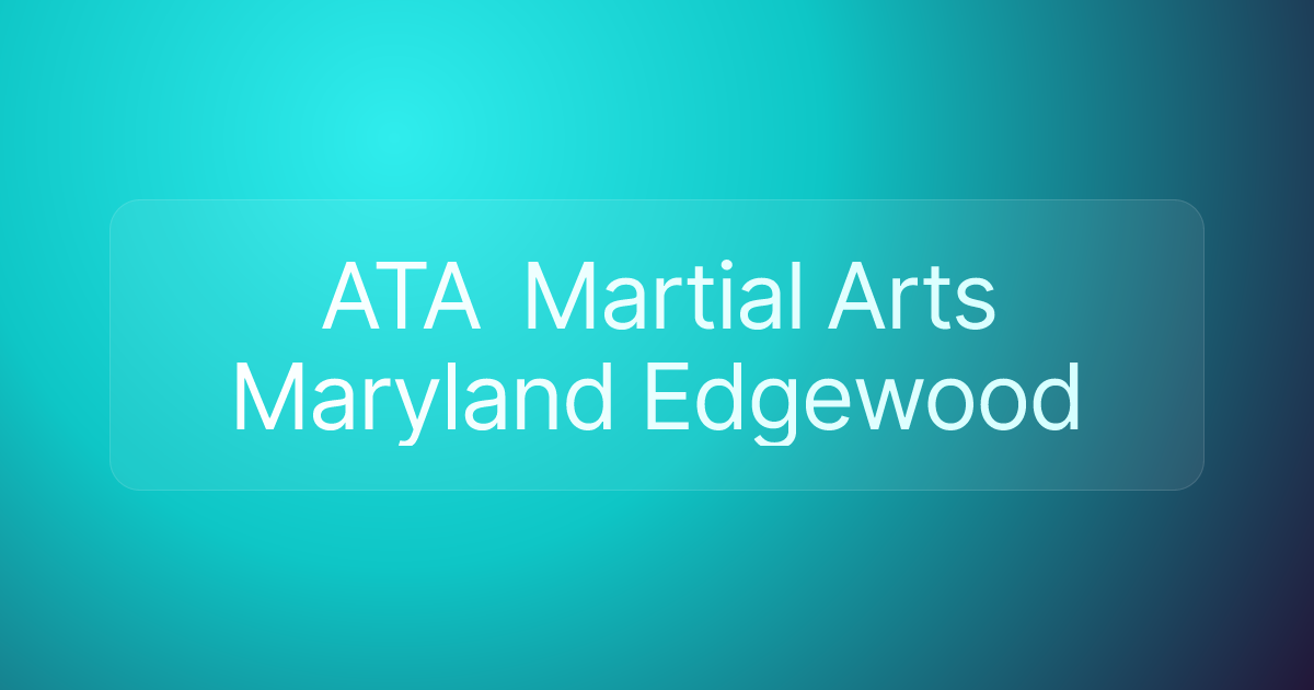 ATA Martial Arts Maryland Edgewood