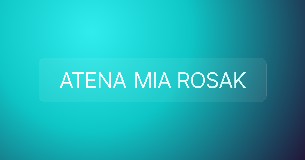 ATENA MIA ROSAK