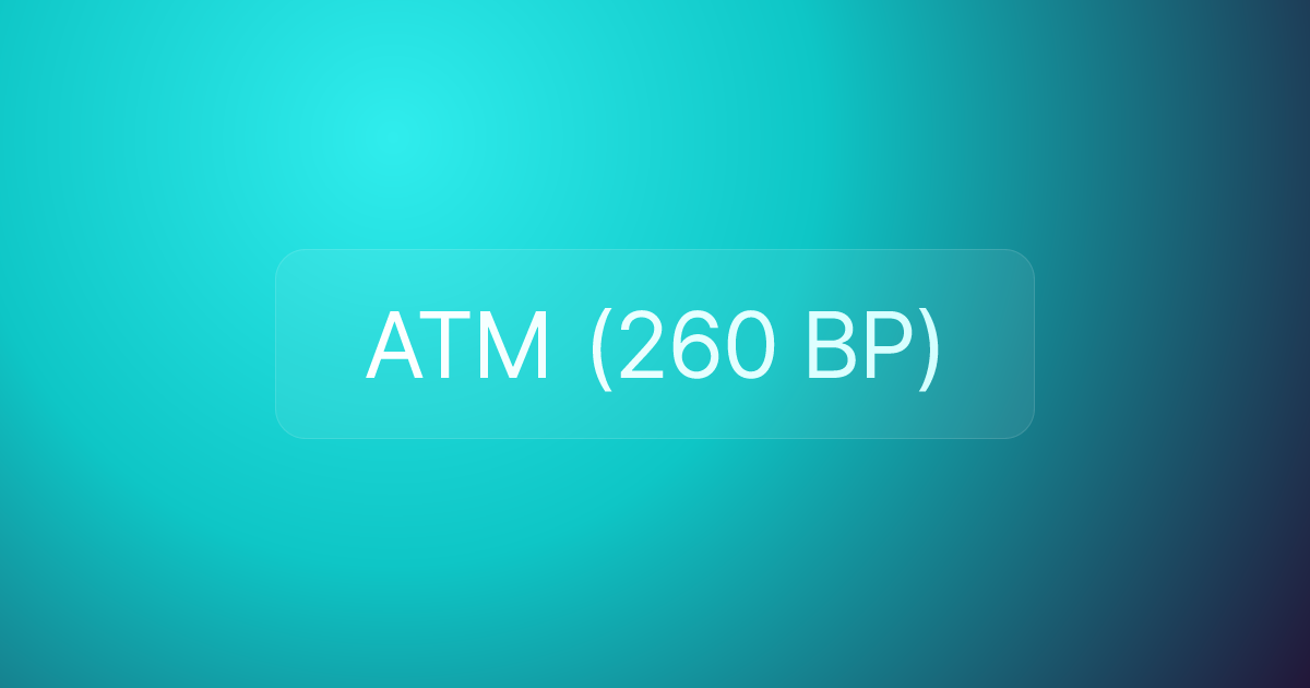 ATM (260 BP)