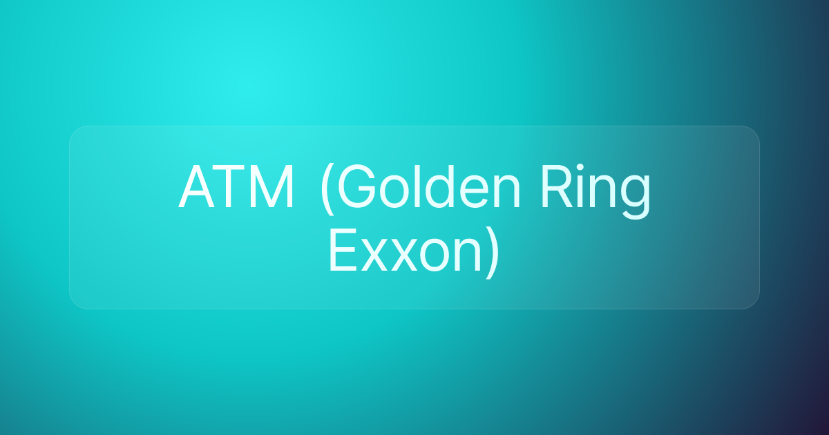 ATM (Golden Ring Exxon)