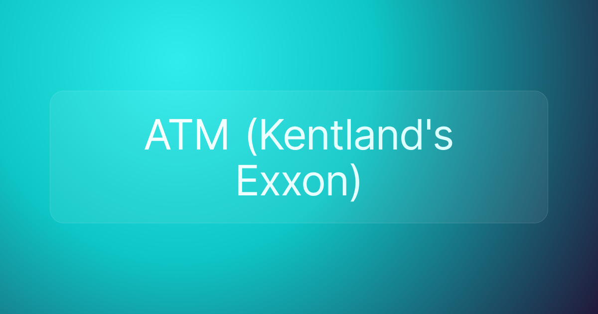 ATM (Kentland's Exxon)