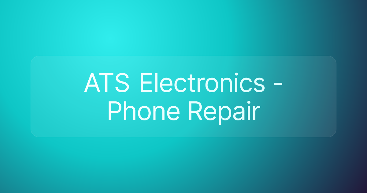 ATS Electronics - Phone Repair