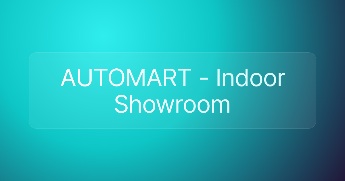 AUTOMART - Indoor Showroom