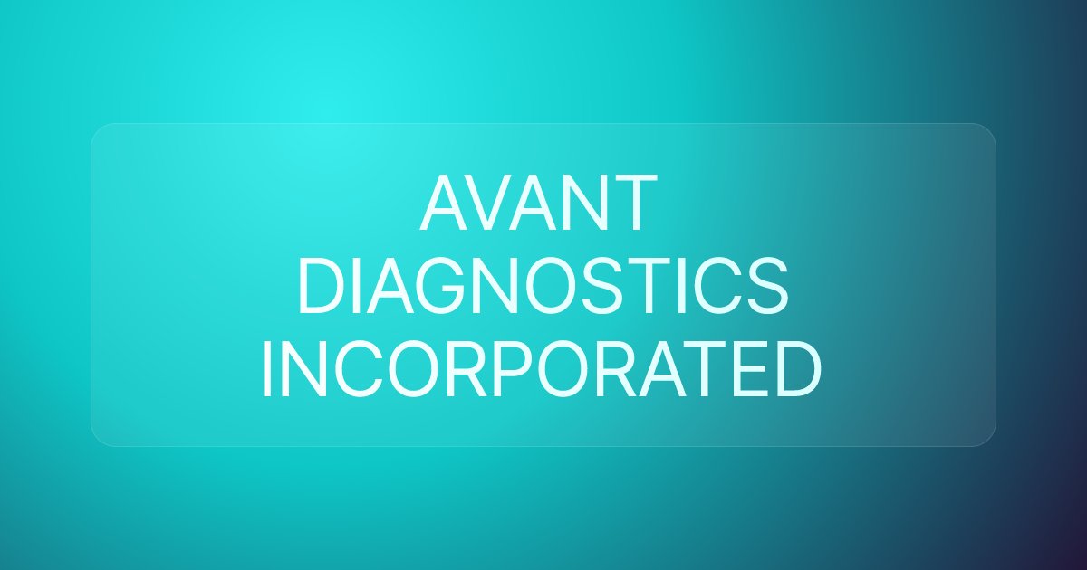 AVANT DIAGNOSTICS INCORPORATED