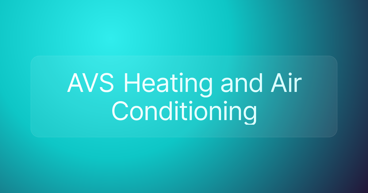 AVS Heating and Air Conditioning