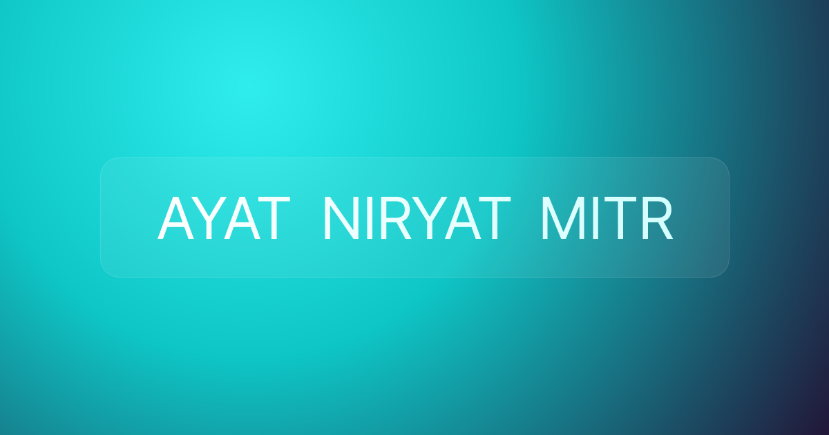 AYAT NIRYAT MITR