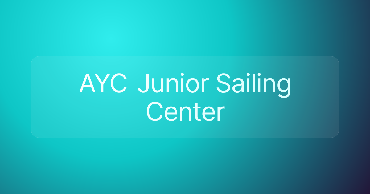 AYC Junior Sailing Center
