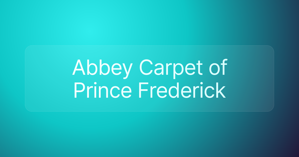 Abbey Carpet of Prince Frederick