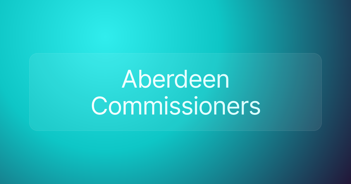 Aberdeen Commissioners