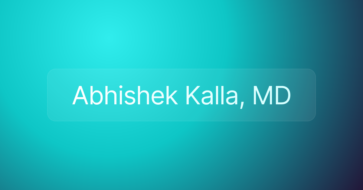 Abhishek Kalla, MD