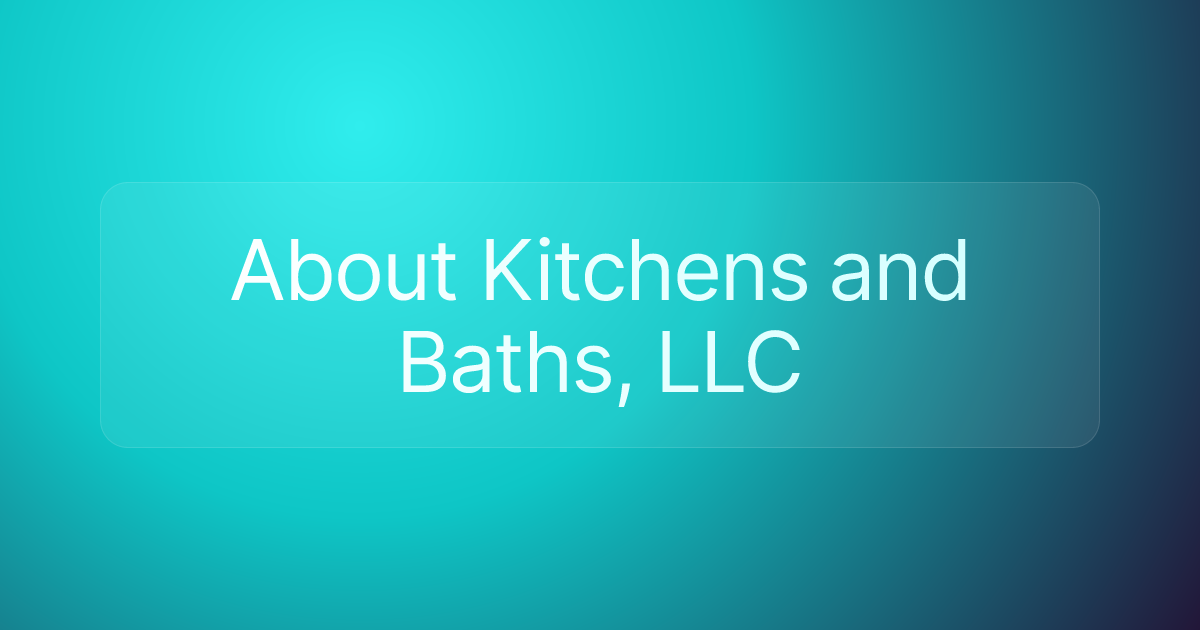 About Kitchens and Baths, LLC