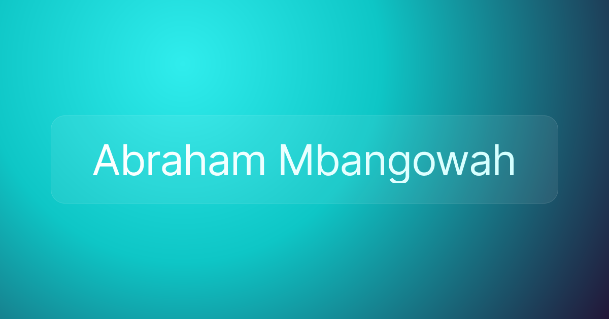 Abraham Mbangowah