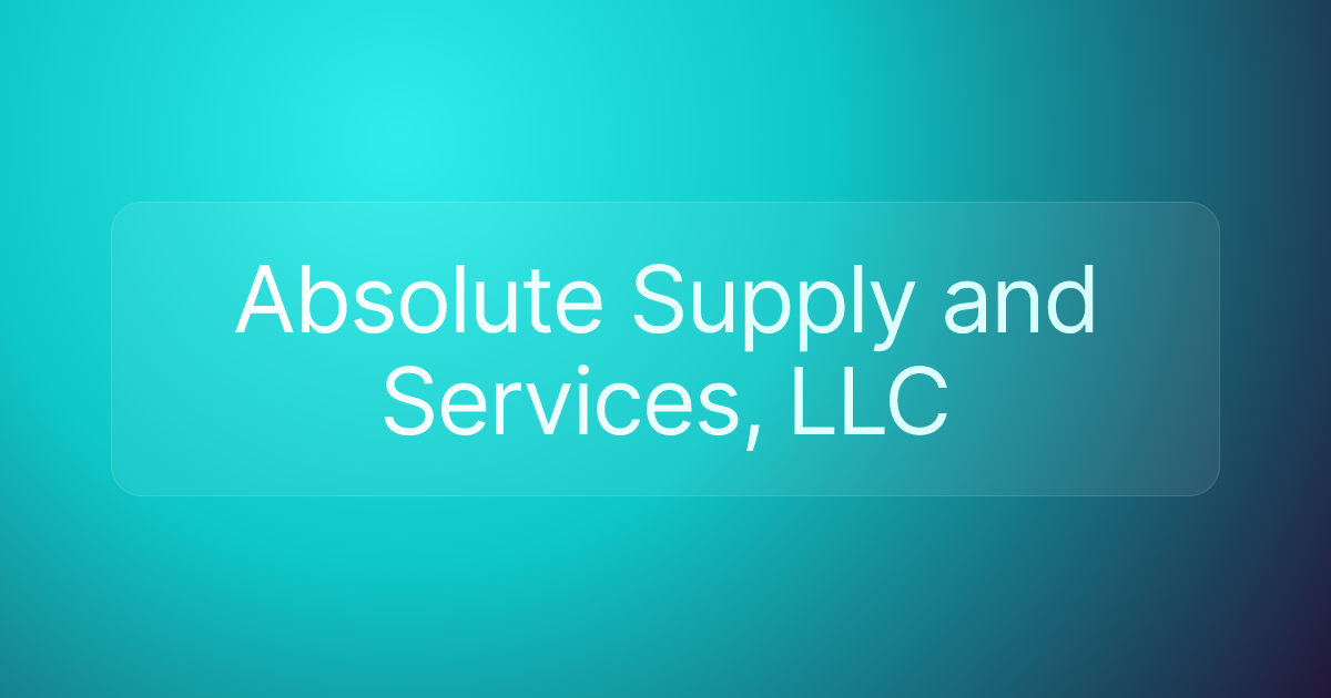 Absolute Supply and Services, LLC