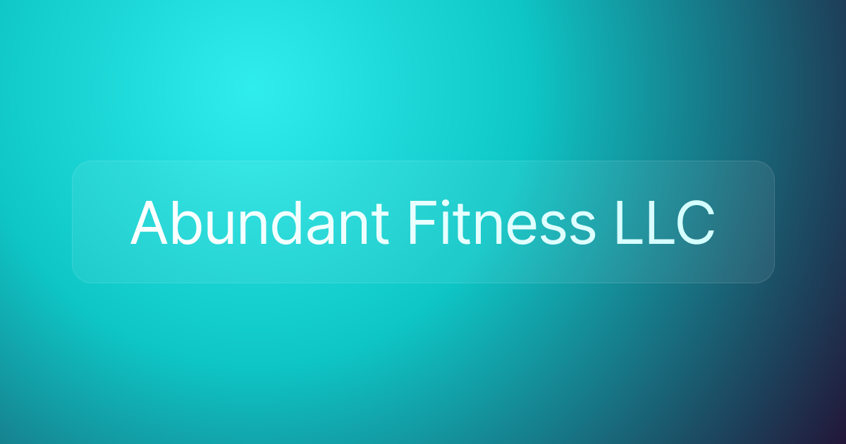 Abundant Fitness LLC
