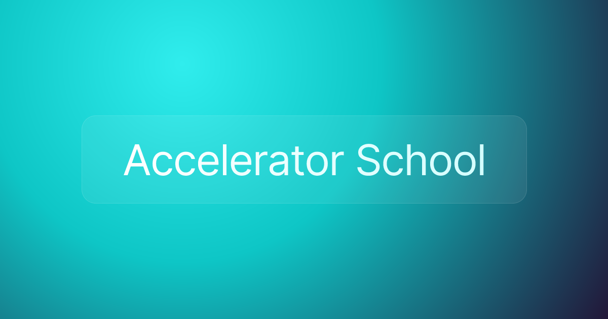 Accelerator School