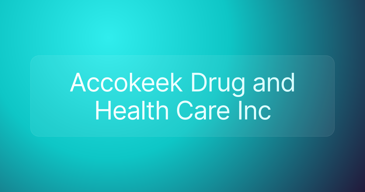 Accokeek Drug and Health Care Inc