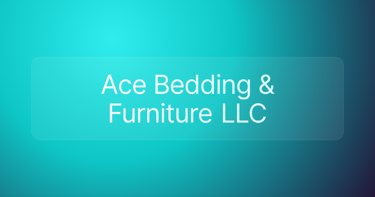 Ace Bedding & Furniture LLC