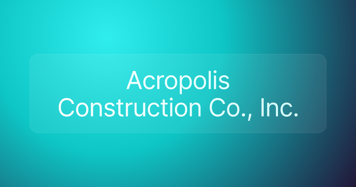 Acropolis Construction Co., Inc.