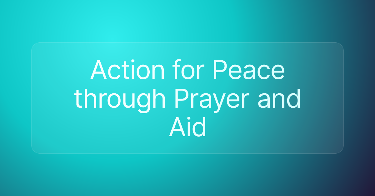 Action for Peace through Prayer and Aid